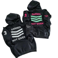 Earned Not Given His and Hers Hoodie Set