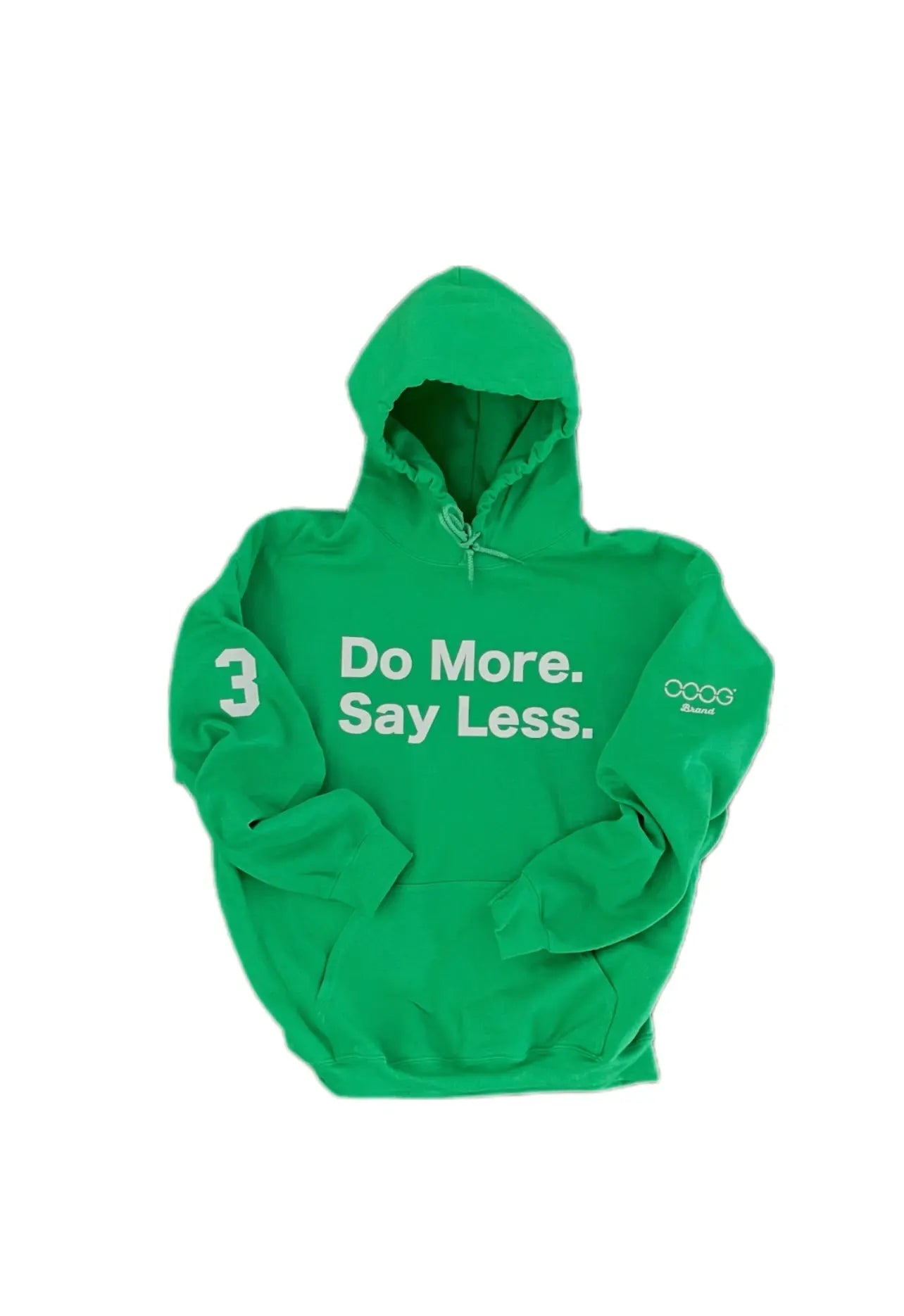 DO MORE SAY LESS HOODIE